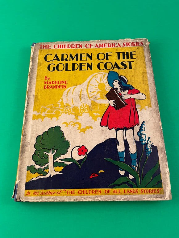 Carmen of the Golden Coast by Madeline Brandeis Children of America 1935 Grosset