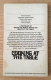 Cooking at the Table by George Bradshaw PB Paperback 1971 Vintage Cookbook