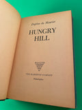 Hungry Hill by Daphne du Maurier Vintage 1947 Triangle Hardcover Blakiston HC