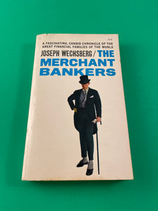 The Merchant Bankers by Joseph Wechsberg Vintage 1966 Pocket Paperback Finance Rothschild Lehman Brothers History