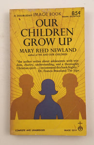 Our Children Grow Up by Mary Newland PB Paperback 1965 Vintage Catholicism