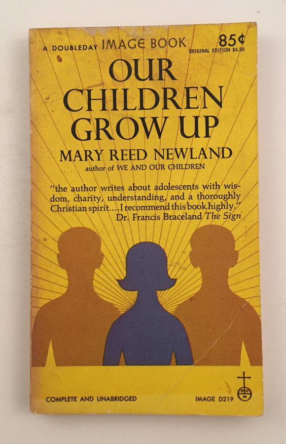 Our Children Grow Up by Mary Newland PB Paperback 1965 Vintage Catholicism
