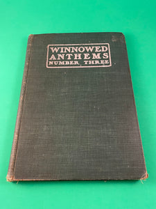 Winnowed Anthems Number # 3 for Quartet and Chorus Choirs 48 Hymns 1903 Hope HC