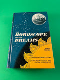Your Horoscope and Your Dreams Newly Revised Ballantyne Vintage 1970 Hardcover