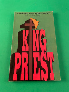 King-Priest by Bob & Lillian Buess Vintage 1992 Paperback Christian Prayer Bible