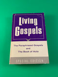 Living Gospels The Paraphrased Gospels and The Book of Acts Special Edition by Kenneth N. Taylor Vintage 1966 Tyndale Paperback Billy Graham