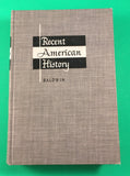 Recent American History by Leland Baldwin HC Hardcover 1954 Vintage History
