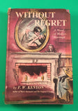 Without Regret by F W Kenyon HC Hardcover 1956 Vintage Classic Novel Marriage