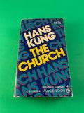 The Church by Hans Kung Vintage 1976 Doubleday Image Paperback Jesus Christ Scripture