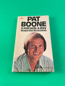 A Miracle a Day Keeps the Devil Away by Pat Boone Vintage 1975 Spire Paperback