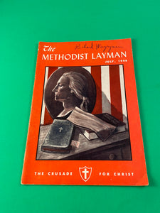 The Methodist Layman Crusade for Christ Magazine July 1946 Publication Vol 6 #7