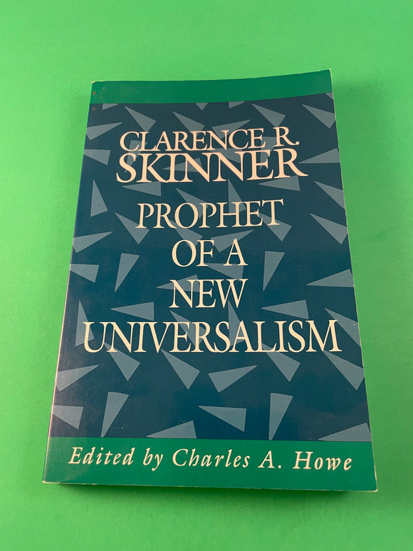 Prophet of a New Universalism by Clarence R. Skinner Vintage 1999 Paperback TPB