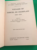 Voyages of Samuel de Champlain 1604-1618 ed by W L Grant Scribner's HC Hardcover 1907 Original Narratives of Early American History