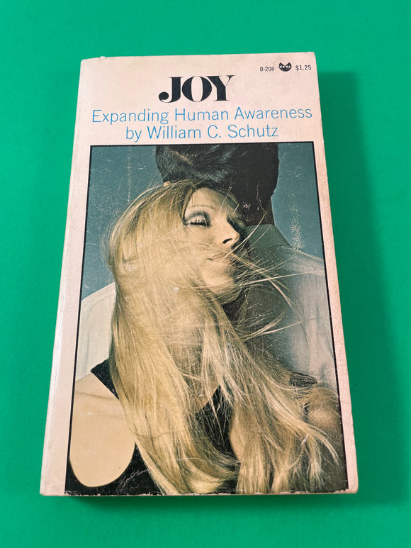 Joy Expanding Human Awareness by William C. Schutz Vintage 1969 Black Cat Grove Press Paperback