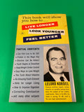 Eat Right and Live Longer Look Younger Be More Vital by Lelord Kordel Vintage 1968 Paperback Protein Weight Nutrition