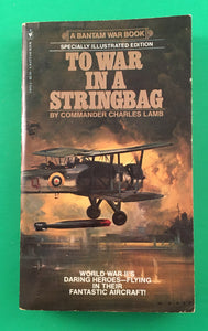 To War in A Stringbag by Charles Lamb PB Paperback 1980 Vintage WWI History Bantam War