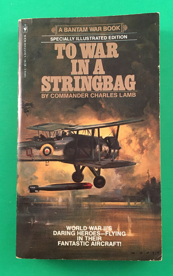 To War in A Stringbag by Charles Lamb PB Paperback 1980 Vintage WWI History Bantam War