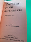 Victory Over Arthritis by Dr. Rasmus Alsaker 1966 Vintage Paperback Health PB