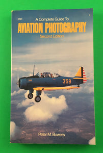 A Complete Guide to Aviation Photography by Peter Bowers 1988 TAB TPB Second