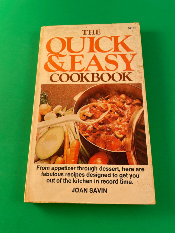 The Quick & Easy Cookbook by Joan Savin Vintage 1979 Ventura Paperback Recipes Time Saving