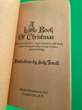 A Little Book of Christmas Treasury of Stories, Songs, Tradition, Gift Ideas, Recipes and Good Cheer Vintage 1982 Nelson Doubleday Tonelli Paperback Holiday