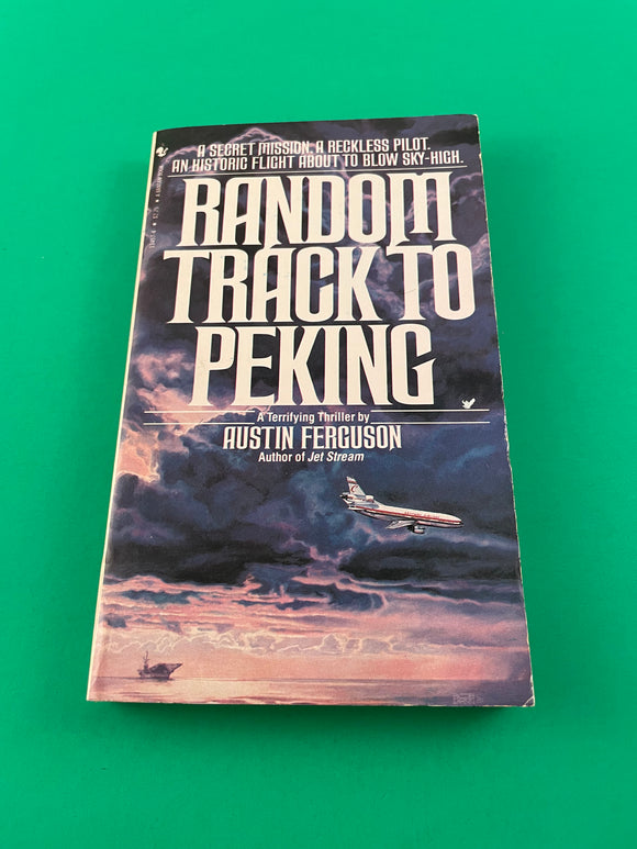 Random Track to Peking by Austin Ferguson Vintage 1982 Bantam Thriller Paperback