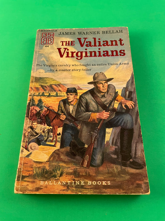 The Valiant Virginians by James Warner Bellah 1953 Ballantine Civil War South PB