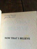Now That I Believe by Robert A Cook PB Paperback Vintage Moody Press 1977 Christ