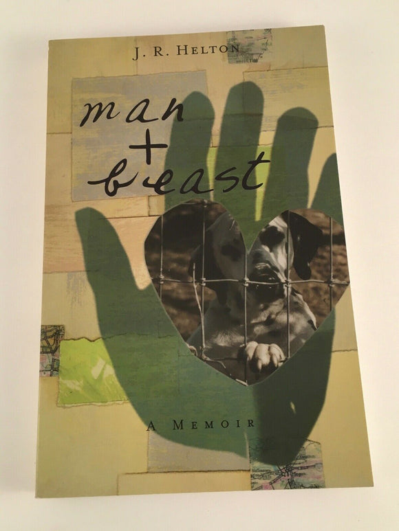 Man and Beast by Helton A Memoir TPB Paperback First Edition 2001 Animal Rescue