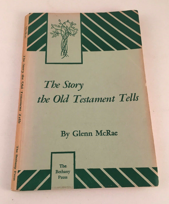 The Story the Old Testament Tells by Glenn McRae Vintage 1961 Paperback Bethany