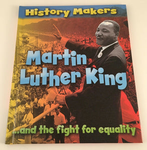 History Makers Martin Luther King Fight for Equality MLK Sea-to-Sea Ridley 2013