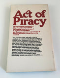 Act of Piracy by Frank O'Brian Vintage 1975 Paperback Sea Adventure Dell