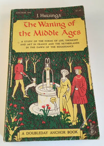 The Waning of the Middle Ages by J Huizinga PB Paperback 1954 Anchor Books