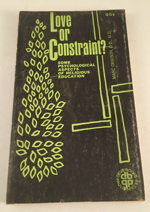 Love or Constraint? by Marc Oraison Vintage Paperback 1961 Religious Education