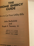 The Home Energy Guide How to Cut Your Utility Bills John Rothchild Vintage 1978