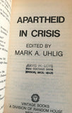 Apartheid in Crisis by Mark Uhlig PB Paperback 1986 Vintage Mandela Tutu Africa