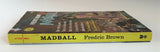 Madball by Fredric Brown Vintage 1961 Gold Medal Carnival Crystal Ball Suspense