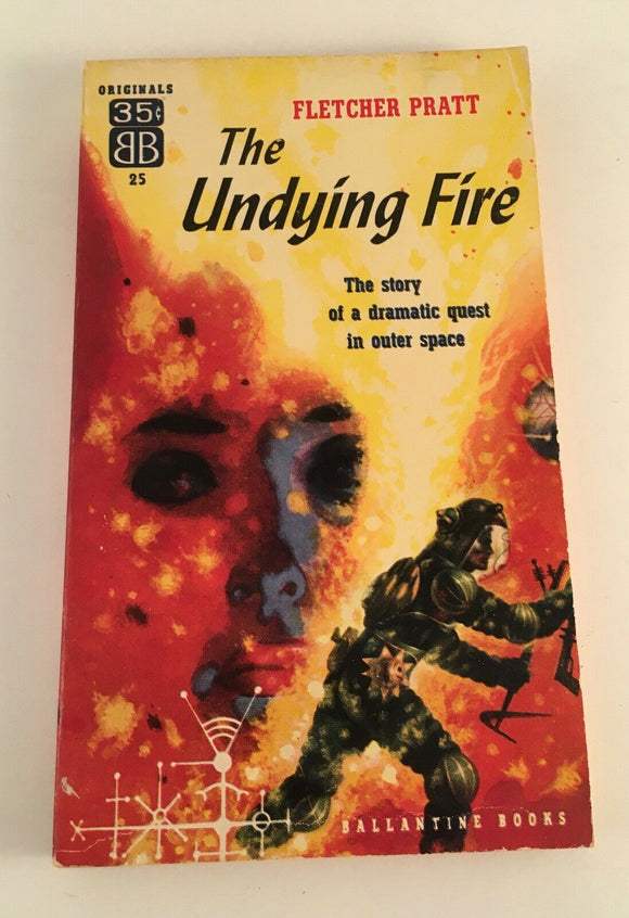The Undying Fire by Fletcher Pratt Vintage 1953 Sci Fi Paperback Conditioned Cap