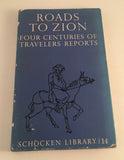 Roads to Zion Four Centuries of Travelers Reports Schocken Library 14 Wilhelm