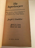 The Superlawyers Small Powerful World of Great Washington Law Firms Goulden 1973