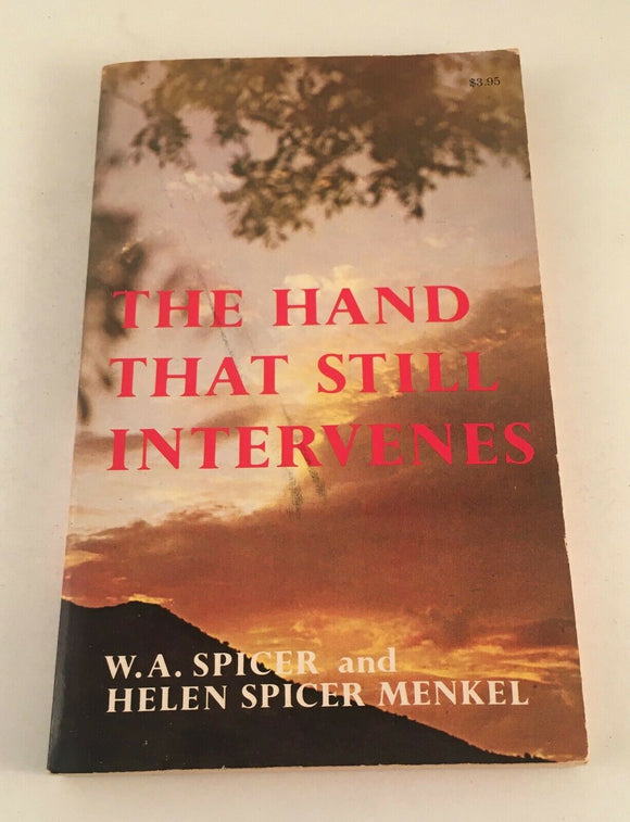 The Hand That Still Intervenes W. A. Spicer & Helen Menkel Vintage 1988 Miracles