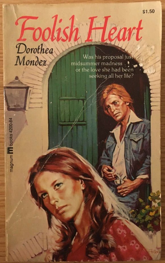 Foolish Heart by Dorothea Mondez PB Paperback 1976 Vintage Magnum Romance #84