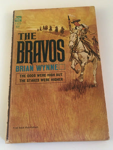The Bravos by Brian Wynne PB Paperback 1966 Vintage Ace Books Western Jeremy Six