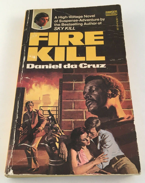 Fire Kill by Daniel da Cruz PB Paperback 1976 Vintage Fawcett Crime Jock Sargent
