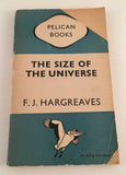 The Size of the Universe by F.J. Hargreaves Vintage 1948 Pelican Paperback Space