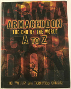 Armageddon The End of the World A to Z by Jim Barbara Willis 2009 Religion