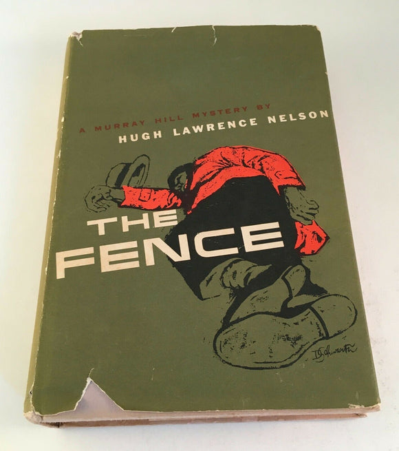 The Fence by Hugh Lawrence Nelson Vintage 1953 Murray Hill Mystery Hardcover HC