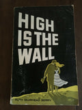 High is the Wall by Ruth Muirhead Berry PB Paperback Vintage 1955 Religious Fic