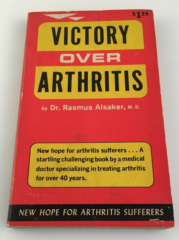 Victory Over Arthritis by Rasmus Alsaker PB Paperback 1966 Vintage Groton Press