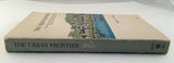 The Urban Frontier by Richard Wade TPB Paperback 1968 Phoenix Pioneer Life Pittsburgh Cincinnati Lexington Louisville St. Louis